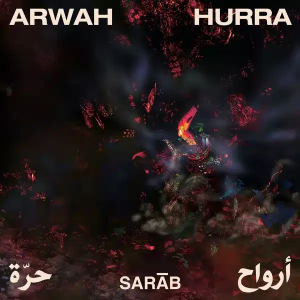 Pochette de l'album Arwah Hurra du nouvel album de Sarab
